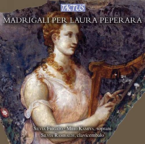 S. Frigato M. Kamiya S. Ramb - MADRIGALI PER LAURA PEPERARA [CD]