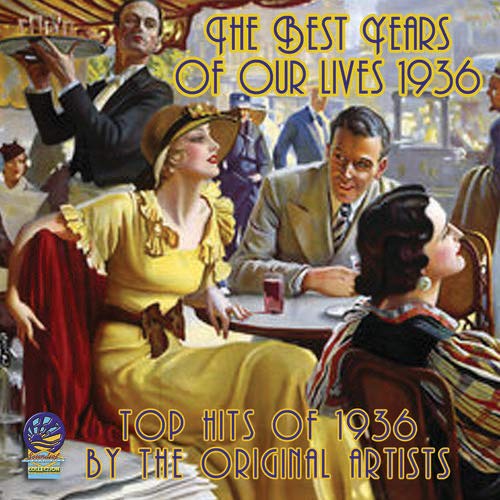Various Artists - The Best Years Of Our Lives 1936 (Various Artists) [CD]