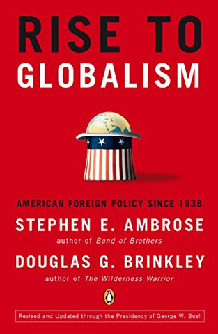 Stephen E. Ambrose - Rise to Globalism