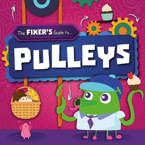 Pulleys (The Fixer's Guide to) (The Fixer's Guide to)