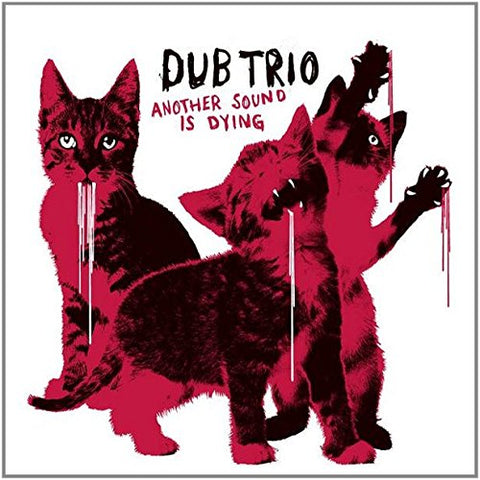 Dub Trio - Another Sound is Dying Audio CD