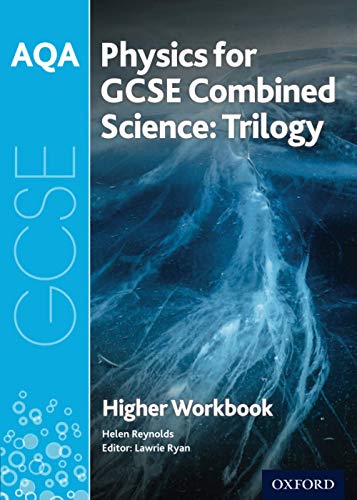 AQA Physics for Combined Science: Higher Workbook: With all you need to know for your 2022 assessments (AQA GCSE Science 3rd Edition)