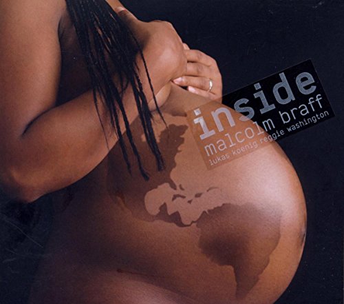 "CD cover art featuring a pregnant woman with 'inside' and 'malcolm braff' text overlay."