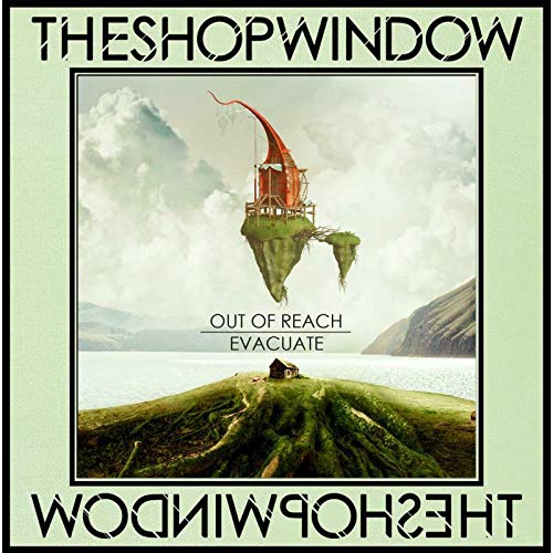 Vinyl record sleeve with surreal landscape and text "The Shop Window" and "Out of Reach Evacuate".