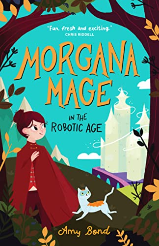 Morgana Mage in the Robotic Age: 1