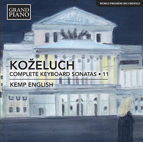 Kemp English - Leopold Koeluch: Complete Keyboard Sonatas, Vol. 11 [CD]