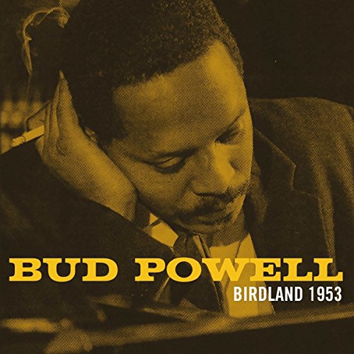 Bud Powell - Birdland 1953 [CD]