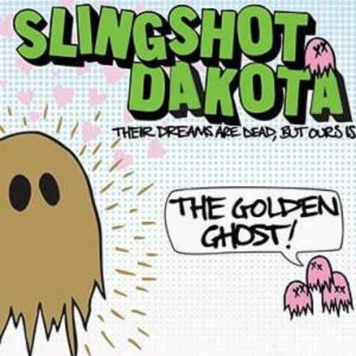 Slingshot Dakota - Their Dreams Are Dead But Ours Is The Golden Ghost [VINYL]