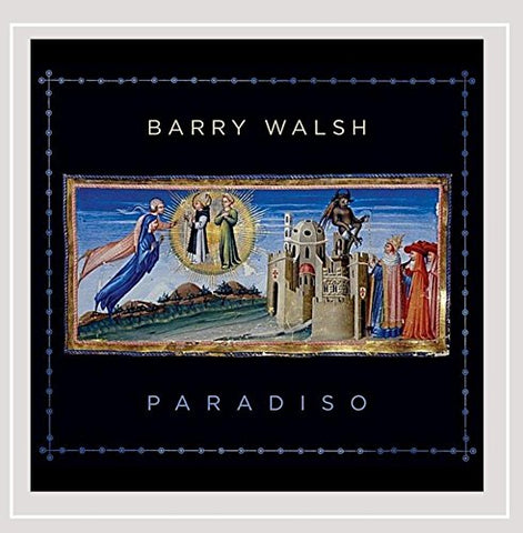 Barry Walsh - Paradiso [CD]