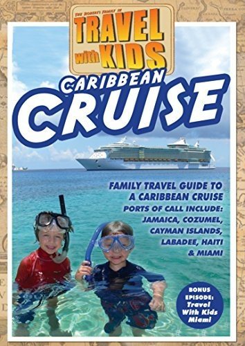 DVD cover featuring two boys and a cruise ship, titled "Travel With Kids: Caribbean Cruise".