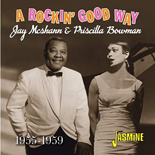 Jay McShann & Priscilla Bowman - A Rockin' Good Way 1955-1959 [CD]