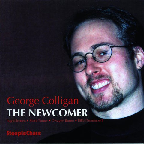 George Colligan - The Newcomer [CD]