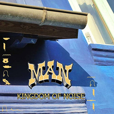 Man - Kingdom Of Noise [CD]