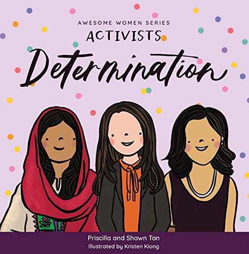Activists: Determination: Michelle Yeoh / Melinda French Gates / Malala Yousafzai (Awesome Women)
