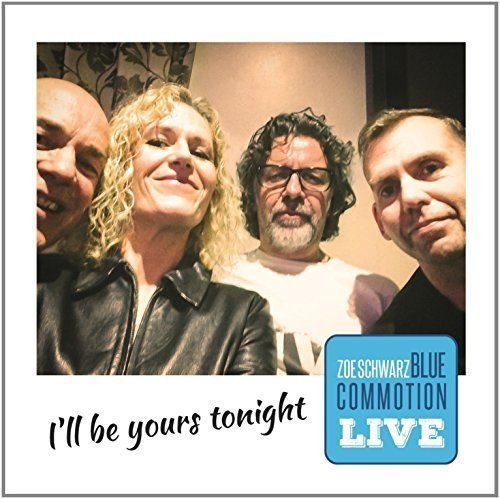 Zoe Schwarz Blue Commotion - I'll Be Yours Tonight - Live [CD]