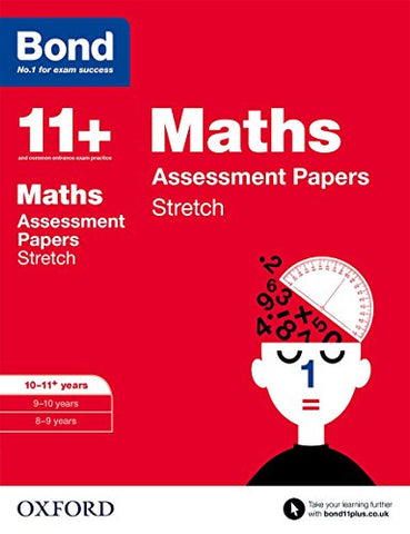 Bond 11+: Maths Stretch Papers: 8-9 years