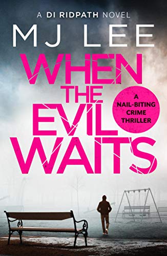 When the Evil Waits: 6 (DI Ridpath Crime Thriller)