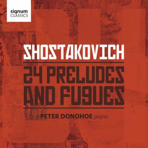 Peter Donohoe - Shostakovich: 24 Preludes and Fugues [CD]