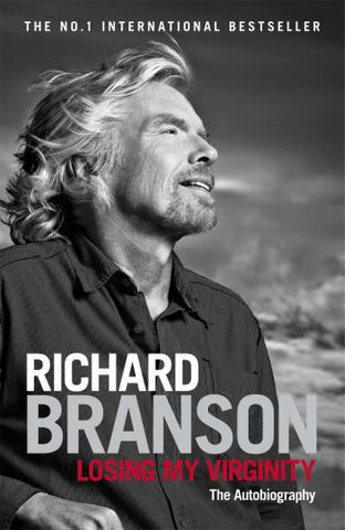 Sir Richard Branson - Losing My Virginity