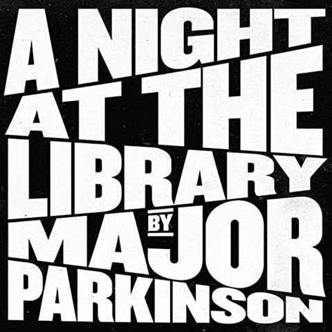 Major Parkinson - A Night At The Library [CD]