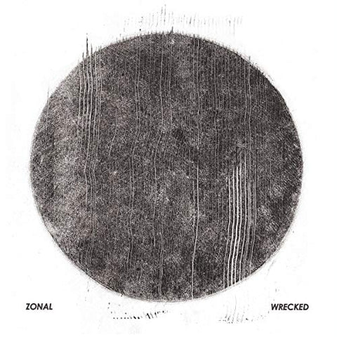 Zonal - Wrecked [VINYL]