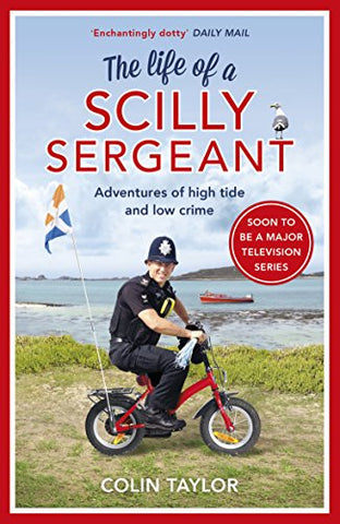 Colin Taylor - The Life of a Scilly Sergeant