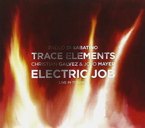 Trace Elements - Electric Job (Live in Teramo) [CD]