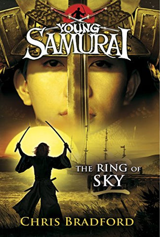 Chris Bradford - The Ring of Sky (Young Samurai, Book 8)