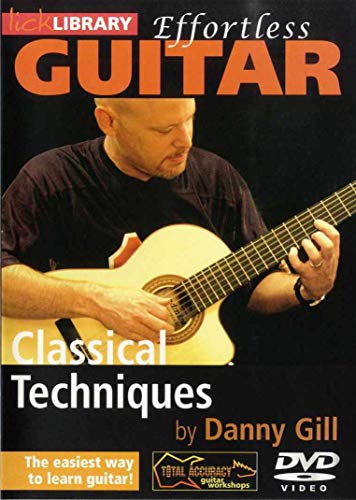 Lick Library: Effortless Guitar - Classical Techniques [DVD]