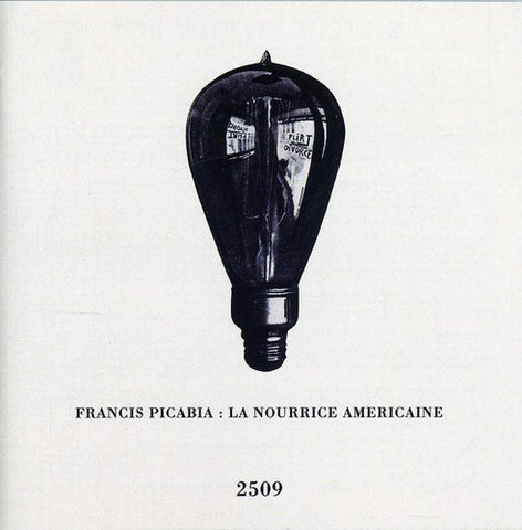 Francis Picabia - La Naurrice Americaine(The American Nurse) Audio CD