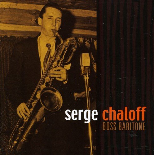 "Album cover featuring a man playing baritone saxophone with text 'Serge Chaloff Boss Baritone'."