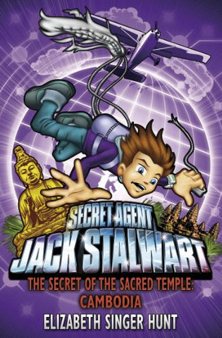 Jack Stalwart: The Secret of the Sacred Temple: Cambodia: Book 5 (Jack Stalwart, 5)