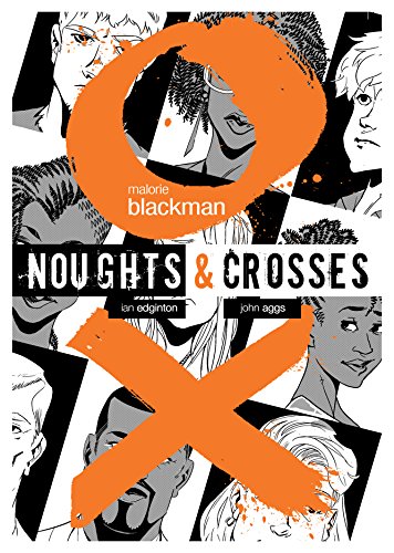 "Book cover with 'noughts' and 'crosses' in orange, surrounded by black and white comic illustrations."