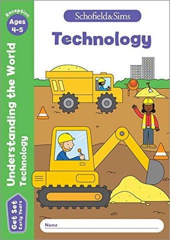 Get Set Understanding the World: Technology, Early Years Foundation Stage, Ages 4-5