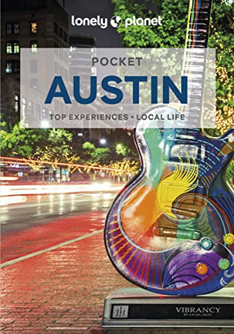 Lonely Planet Pocket Austin: top experiences, local life (Pocket Guide)