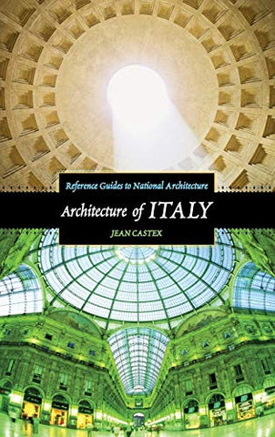 Architecture of Italy (Reference Guides to National Architecture)