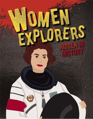 Women Explorers Hidden in History (Hidden History)