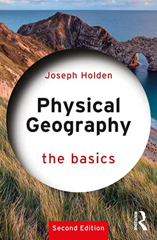 Physical Geography: The Basics: The Basics