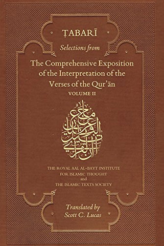 Selections from the Comprehensive Exposition of the Interpretation of the Verses of the Qur'an: Volume II (Tabari)