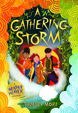 A Gathering Storm (Weather Weaver Adventure Book #2): A Weather Weaver Adventure #2