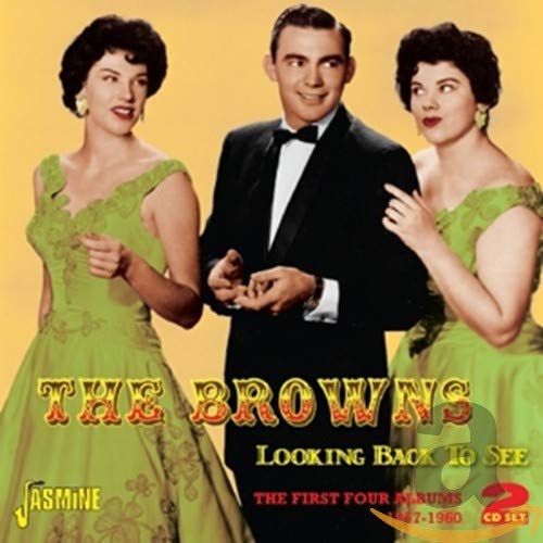 The Browns - Looking Back To See (The First Four Albums 1957 - 60) [CD]