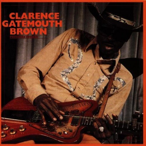 Album cover featuring Clarence Gatemouth Brown playing a guitar, wearing a cowboy hat and shirt.