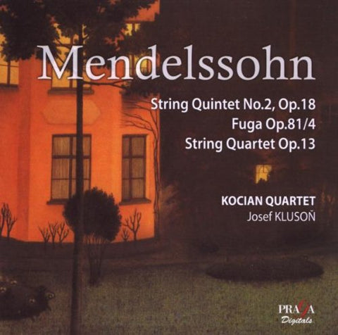 Kocian Quartet Kluson - Mendelssohn: String Quartet Op. 13; String Quintet No. 2; Fuga [Hybrid SACD] [CD]