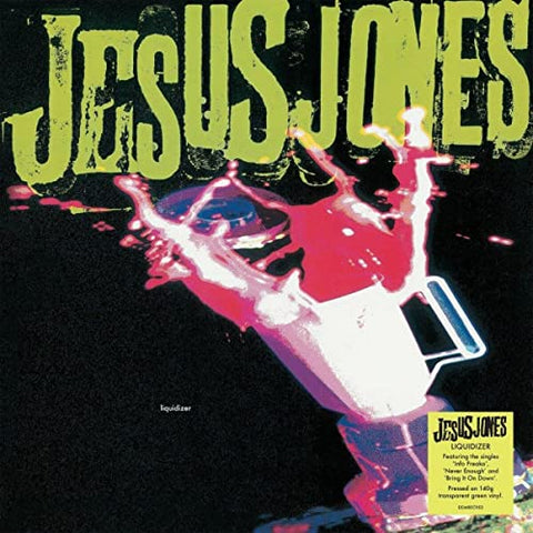 Jesus Jones - Liquidizer (Translucent Green Vinyl) [VINYL]