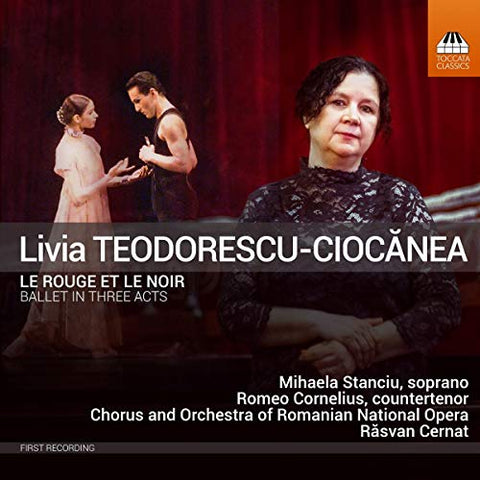 Various - Livia Teodorescu-Ciocanea: Le rouge et le noir, Ballet in Three Acts [CD]