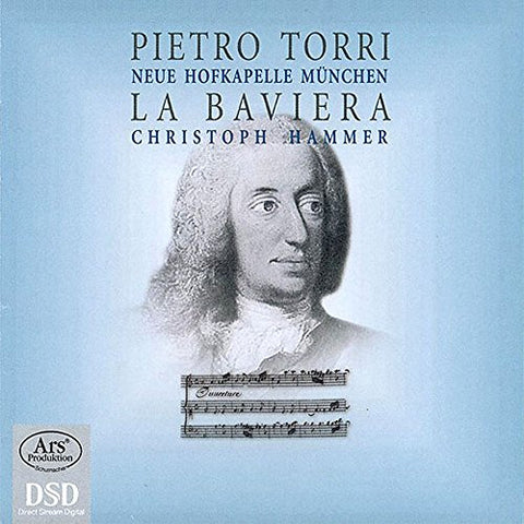 Hammer/neue Munchner Hofkapell - Pietro Torri: La Baviera: Musical Homages to the Bavarian Prince Elector Karl Albrecht [CD]