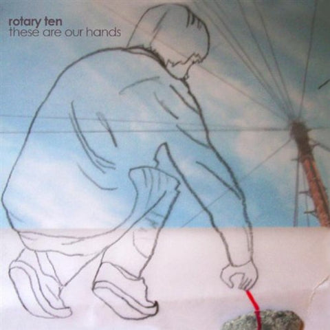 Rotary Ten - These Are Our Hands [CD]