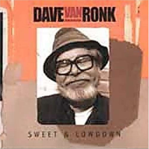 Dave Van Ronk - Sweet and Lowdown [CD]