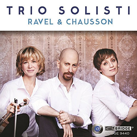 Trio Solisti - Ravel / Chausson: Trio Solisti [CD]