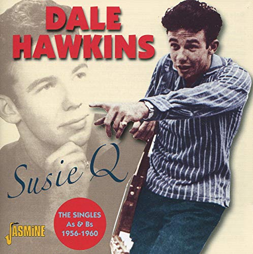 Dale Hawkins - Susie Q - The Singles As & Bs 1956-1960 [CD]